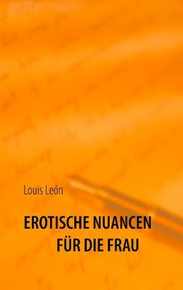 Erotische Nuancen für die Frau