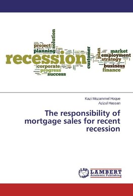 The responsibility of mortgage sales for recent recession