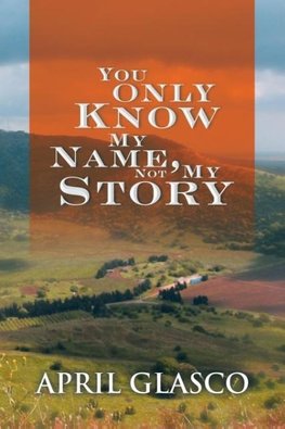 You Only Know My Name, Not My Story
