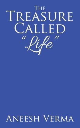 The Treasure Called "Life"