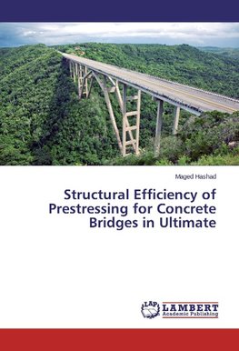 Structural Efficiency of Prestressing for Concrete Bridges in Ultimate
