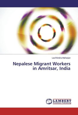 Nepalese Migrant Workers in Amritsar, India
