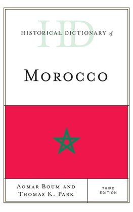 Historical Dictionary of Morocco, Third Edition