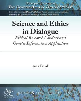 Science and Ethics in Dialogue