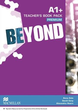 Beyond A1+. Teacher's Pack Premium
