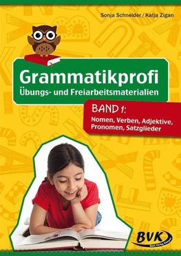 Grammatikprofi: Übungs- und Freiarbeitsmaterialien Band 1