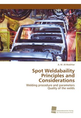 Spot Weldabaility Principles and Considerations