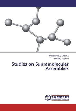 Studies on Supramolecular Assemblies