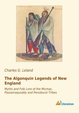 The Algonquin Legends of New England