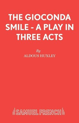 The Gioconda Smile - A Play in Three Acts