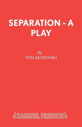 Separation - A Play