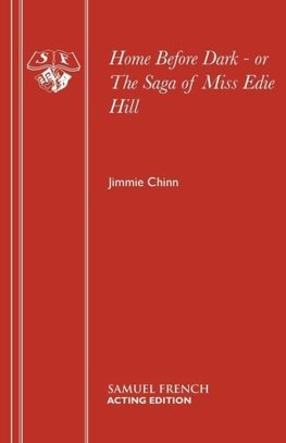 Home Before Dark - or The Saga of Miss Edie Hill