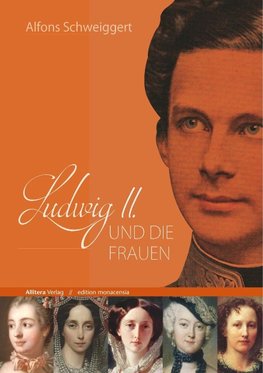 Ludwig II. und die Frauen
