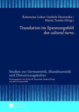 Translation im Spannungsfeld der 'cultural turns'