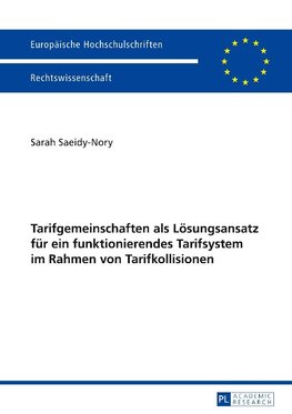 Tarifgemeinschaften als Lösungsansatz für ein funktionierendes Tarifsystem im Rahmen von Tarifkollisionen
