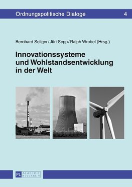 Innovationssysteme und Wohlstandsentwicklung in der Welt