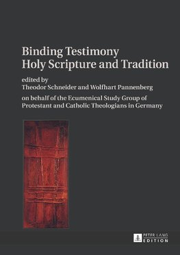 Binding Testimony- Holy Scripture and Tradition