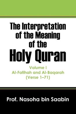 The Interpretation of the Meaning of the Holy Quran