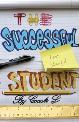 The Successful (Less Stressful) Student