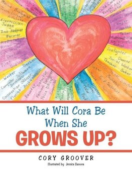 What Will Cora Be When She Grows Up?
