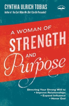 A Woman of Strength and Purpose