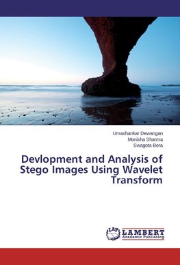 Devlopment and Analysis of Stego Images Using Wavelet Transform
