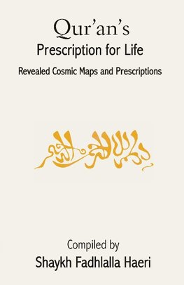 Qur'an's Prescription for Life