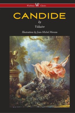 Candide (Wisehouse Classics - with Illustrations by Jean-Michel Moreau)