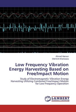 Low Frequency Vibration Energy Harvesting Based on Free/Impact Motion