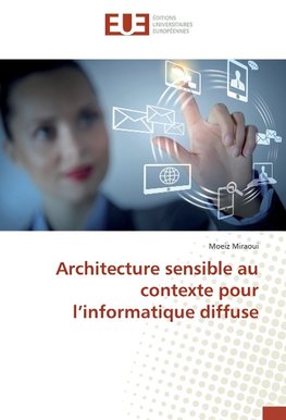 Architecture sensible au contexte pour l'informatique diffuse