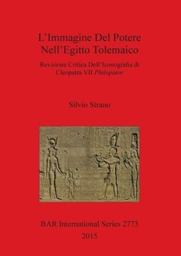 L'Immagine Del Potere Nell'Egitto Tolemaico