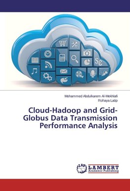 Cloud-Hadoop and Grid-Globus Data Transmission Performance Analysis