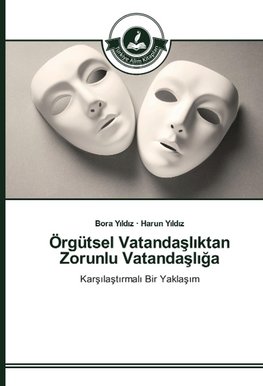 Örgütsel Vatanda¿l¿ktan Zorunlu Vatanda¿l¿¿a
