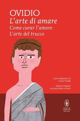 L' arte di amare-Come curar l'amore-L'arte del trucco. Testo latino a fronte