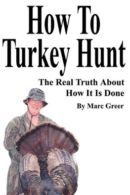 How To Turkey Hunt