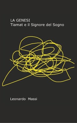 La Genesi - Tiamat e il Signore del Sogno