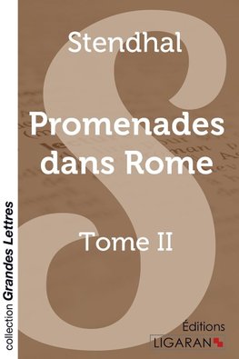 Promenades dans Rome - Tome 2 (grands caractères)