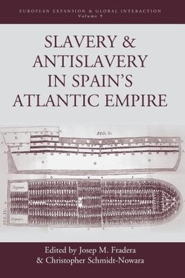 Slavery and Antislavery in Spain's Atlantic Empire