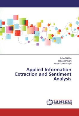Applied Information Extraction and Sentiment Analysis