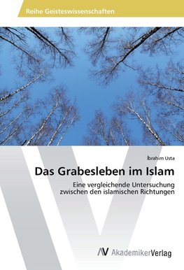 Das Grabesleben im Islam