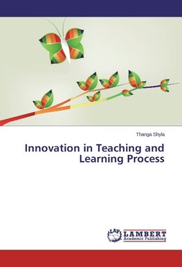 Innovation in Teaching and Learning Process