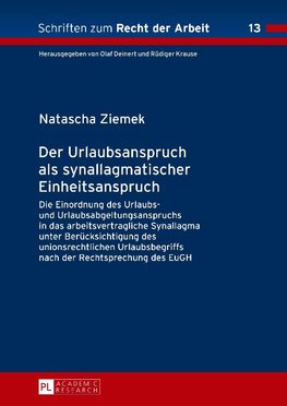 Der Urlaubsanspruch als synallagmatischer Einheitsanspruch