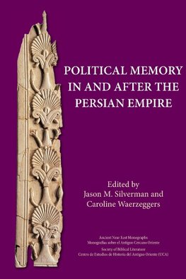 Political Memory in and after the Persian Empire