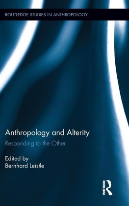 Anthropology and Alterity