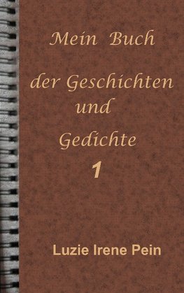 Mein Buch der Geschichten und Gedichte  1