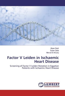 Factor V Leiden in Ischaemic Heart Disease