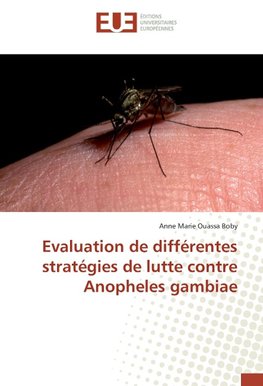Evaluation de différentes stratégies de lutte contre Anopheles gambiae