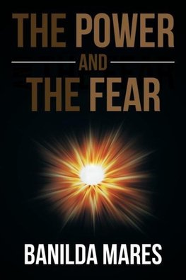 The Power And The Fear