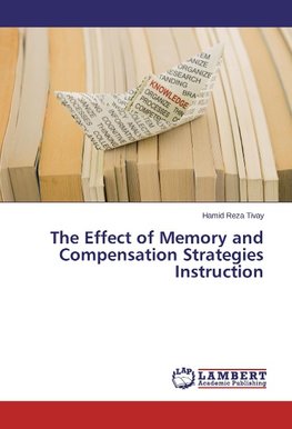 The Effect of Memory and Compensation Strategies Instruction