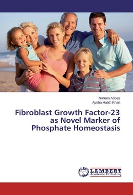 Fibroblast Growth Factor-23 as Novel Marker of Phosphate Homeostasis